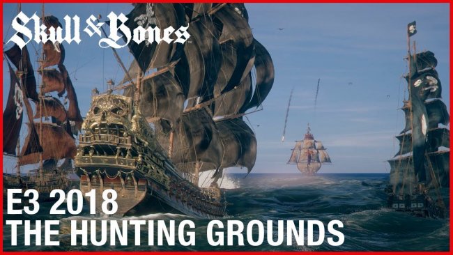 E32018:گیم پلی 6 دقیقه ای از بازی Skull & Bones منتشر شد