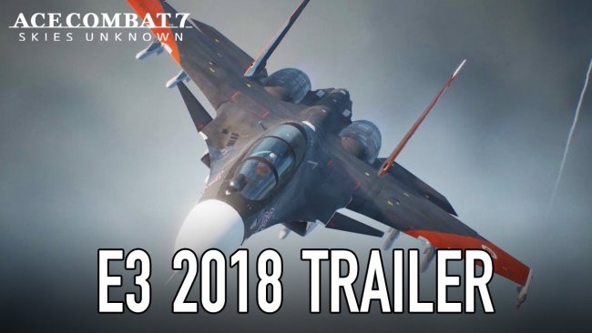 تریلری از بازی Ace Combat 7: Skies Unknown منتشر شد